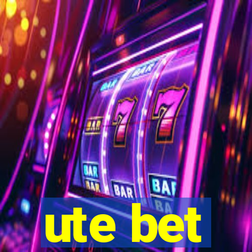 ute bet